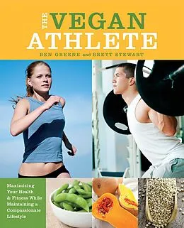 E-Book (epub) The Vegan Athlete von Ben Greene, Brett Stewart
