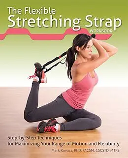 E-Book (epub) The Flexible Stretching Strap Workbook von Mark Kovacs