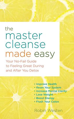 eBook (epub) The Master Cleanse Made Easy de Robin Westen