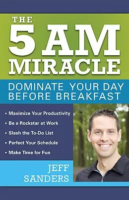 E-Book (epub) The 5 A.M. Miracle von Jeff Sanders
