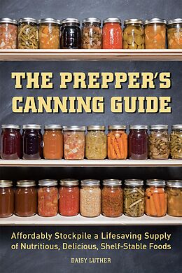 E-Book (epub) The Prepper's Canning Guide von Daisy Luther