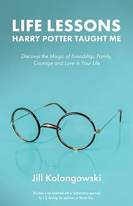 E-Book (epub) Life Lessons Harry Potter Taught Me von Jill Kolongowski
