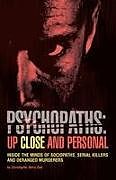Broschiert Psychopaths: Up Close and Personal von Christopher Berry-Dee