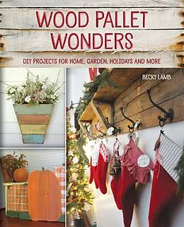E-Book (epub) Wood Pallet Wonders von Becky Lamb