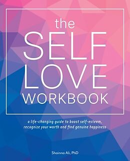 Kartonierter Einband Self-Love Workbook von Shainna Ali