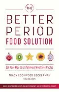 E-Book (epub) The Better Period Food Solution von Tracy Lockwood Beckerman