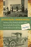 E-Book (epub) Divided Paths, Common Ground von Angie Klink