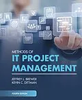 E-Book (epub) Methods of IT Project Management, Fourth Edition von Jeffrey L. Brewer, Kevin C. Dittman