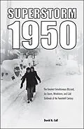 E-Book (epub) Superstorm 1950 von David A. Call