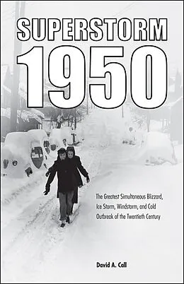 E-Book (epub) Superstorm 1950 von David A. Call