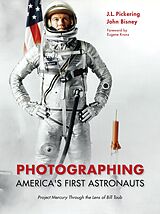 eBook (pdf) Photographing America's First Astronauts de J. L. Pickering, John Bisney