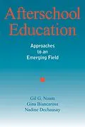 E-Book (epub) Afterschool Education von Gil G. Noam, Gina Biancarosa, Nadine Dechausay