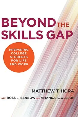 E-Book (epub) Beyond the Skills Gap von Matthew T. Hora
