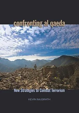 E-Book (epub) Confronting Al Qaeda von Kevin Mcgrath