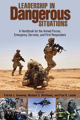 E-Book (epub) Leadership in Dangerous Situations von Patrick Sweeney, Michael D. Matthews, Paul B. Lester