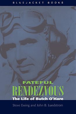 E-Book (epub) Fateful Rendezvous von John B Lundstrom, Steve Ewing