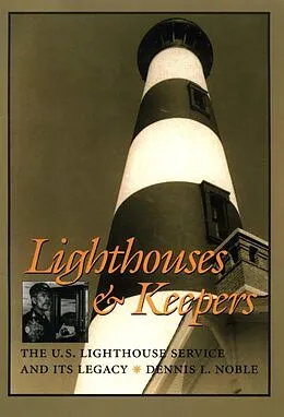 E-Book (epub) Lighthouses and Keepers von Dennis L Noble