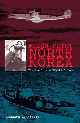 E-Book (epub) Flash Point North Korea von Richard A Mobley