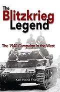 E-Book (epub) The Blitzkrieg Legend von Karl-Heinz Frieser