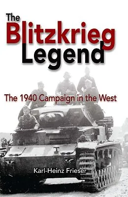 E-Book (epub) The Blitzkrieg Legend von Karl-Heinz Frieser
