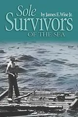 E-Book (epub) Sole Survivors of the Sea von James Wise, Scott Baron