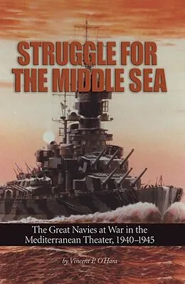E-Book (epub) Struggle for the Middle Sea von Vincent P. O Hara
