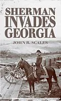 E-Book (epub) Sherman Invades Georgia von John R Scales