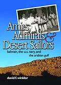 E-Book (epub) Amirs, Admirals, and Desert Sailors von David F Winkler