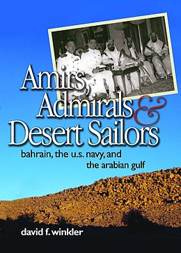 E-Book (epub) Amirs, Admirals, and Desert Sailors von David F Winkler