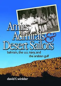 E-Book (epub) Amirs, Admirals, and Desert Sailors von David F Winkler