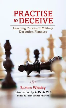 E-Book (epub) Practise to Deceive von Estate Of Barton Whaley