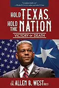 E-Book (epub) Hold Texas, Hold the Nation von Allen West