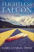 E-Book (epub) Flightless Falcon von James Charles Smith