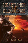 ePUB Heartlines and Bloodlines von K Shurley-Han