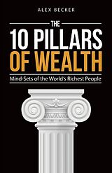 Couverture cartonnée 10 Pillars of Wealth de Alex Becker