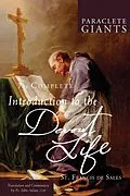 E-Book (epub) The Complete Introduction to The Devout Life von Ojn Fr. John-Julian