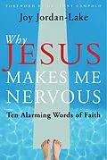 E-Book (epub) Why Jesus Makes Me Nervous von Joy Jordan-Lake