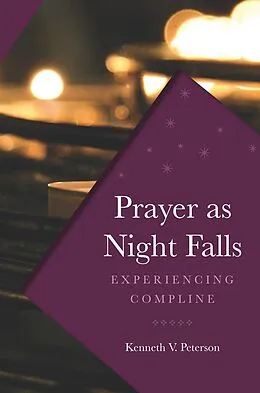 E-Book (epub) Prayer as Night Falls von Kenneth Peterson