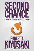 Couverture cartonnée Second Chance de Robert T. Kiyosaki