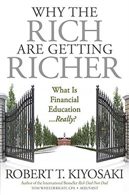 Couverture cartonnée Why the Rich Are Getting Richer de Robert T. Kiyosaki, Tom Wheelwright