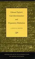 E-Book (epub) Edward Taylor's Gods Determinations and Preparatory Meditations von Daniel Patterson