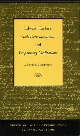 E-Book (epub) Edward Taylor's Gods Determinations and Preparatory Meditations von Daniel Patterson