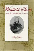 E-Book (epub) Winfield Scott and the Profession of Arms von Allan Peskin