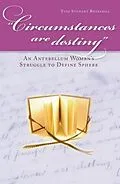 E-Book (epub) Circumstances Are Destiny von Tina Stewart Brakebill