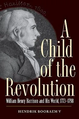 E-Book (epub) Child of the Revolution von Hendrik Booraem V