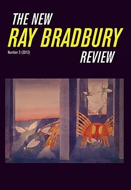 E-Book (epub) New Ray Bradbury Review Number 3 (2012) von William F. Touponce