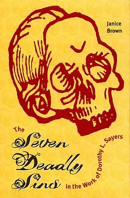E-Book (pdf) Seven Deadly Sins in the Work of Dorothy L. Sayers von Janice Brown