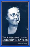 E-Book (pdf) Remarkable Case of Dorothy L. Sayers von Catherine Kenney