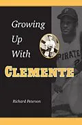 E-Book (epub) Growing Up with Clemente von Richard Peterson