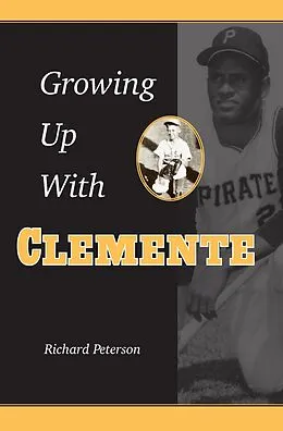 E-Book (epub) Growing Up with Clemente von Richard Peterson